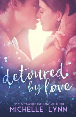 Book cover for Detoured by Love