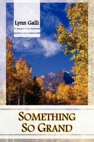 Cover of Something So Grand