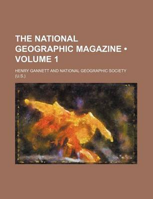 Book cover for The National Geographic Magazine (Volume 1)