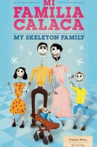 Cover of Mi Familia Calaca / My Skeleton Family