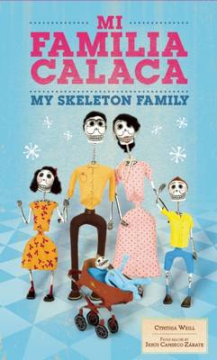 Book cover for Mi Familia Calaca / My Skeleton Family