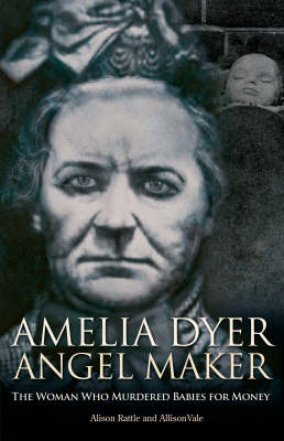 Book cover for Amelia Dyer: Angel Maker