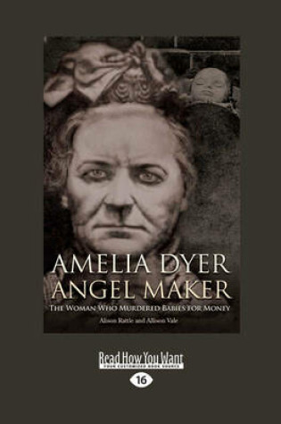 Cover of Amelia Dyer: Angel Maker