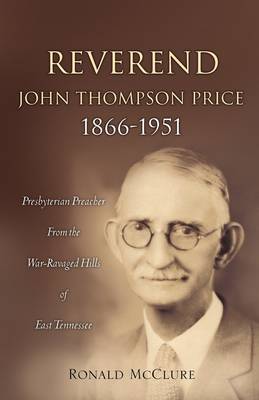 Book cover for Reverend John Thompson Price 1866-1951