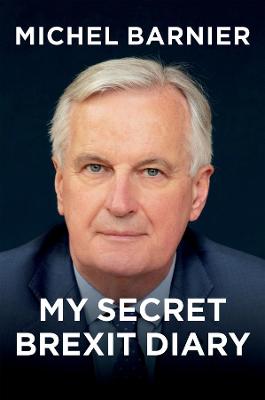 Book cover for My Secret Brexit Diary - A Glorious Illusion