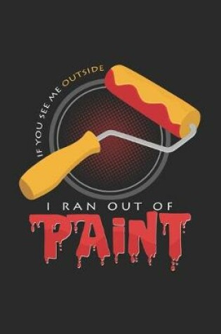 Cover of I ran out of paint