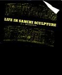 Cover of Life in Sanchi Sculpture