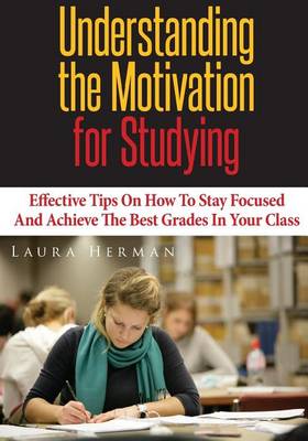 Book cover for Understanding the Motivation for Studying