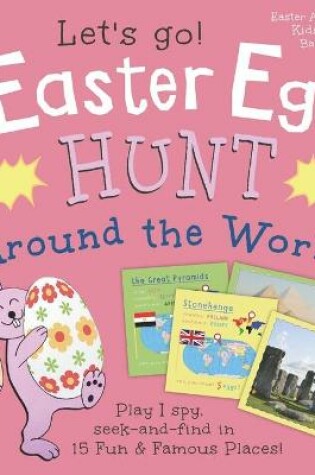 Cover of Easter Egg Hunt Around the World, Let's Go!