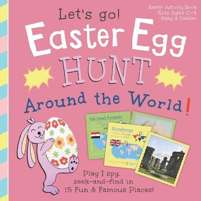 Book cover for Easter Egg Hunt Around the World, Let's Go!