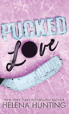 Book cover for Pucked Love (Special Edition Hardcover)