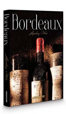 Book cover for Bordeaux, Legendary Wines