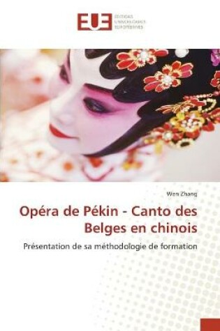 Cover of Opera de Pekin - Canto des Belges en chinois