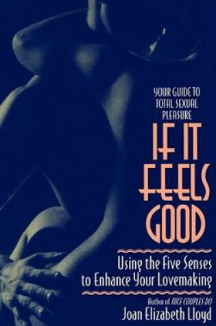 Cover of If It Feels Good