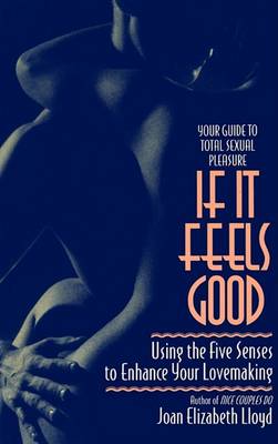 Book cover for If It Feels Good