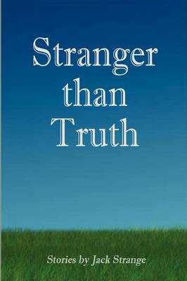 Book cover for Stranger Than Truth