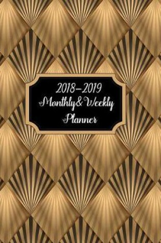 Cover of 2018-2019 Weekly & Monthly Planner