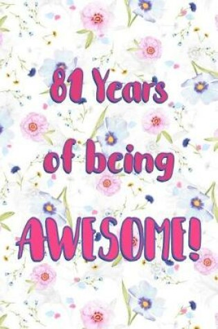 Cover of 81 Years Of Being Awesome