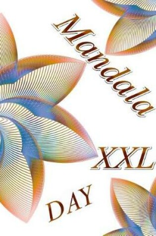 Cover of Mandala Day XXL