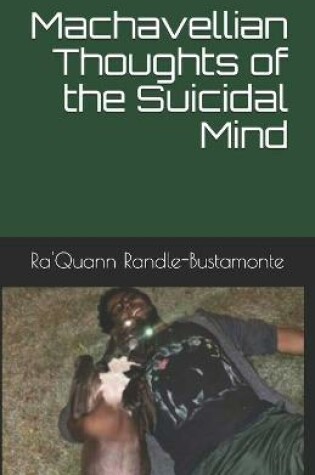 Cover of The Machiavellian Thoughts of My Suicidal Mind
