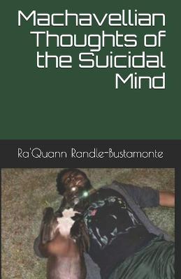 Book cover for The Machiavellian Thoughts of My Suicidal Mind