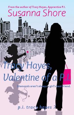 Book cover for Tracy Hayes, Valentine of a P.I.