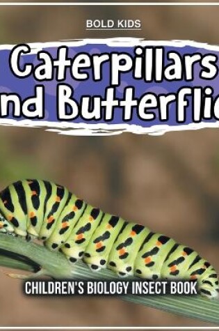 Cover of Caterpillars And Butterflies