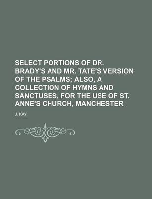 Book cover for Select Portions of Dr. Brady's and Mr. Tate's Version of the Psalms