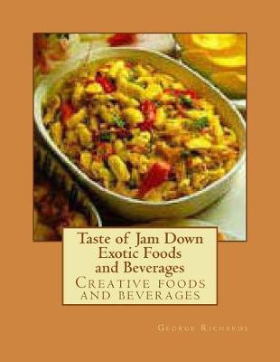 Book cover for Taste of Jam Down Exotic Foods and Beverages