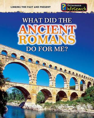 Book cover for Linking the Past and Present What Did the Ancient Romans Do for Me?