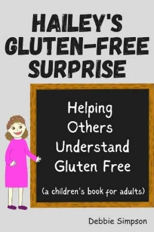 Cover of Hailey's Gluten Free Surprise