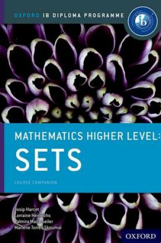 Cover of IB Mathematics Higher Level Option Sets, Relations and Groups: Oxford IB Diploma Programme