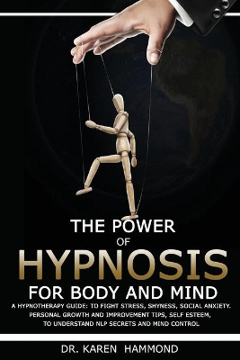 Cover of The Power of Hypnosis for Body and Mind