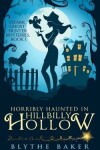 Book cover for Horribly Haunted in Hillbilly Hollow