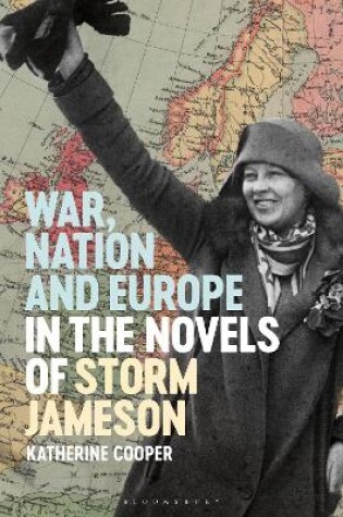 Cover of War, Nation and Europe in the Novels of Storm Jameson