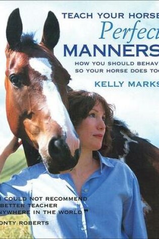 Cover of Teach Your Horse Perfect Manners