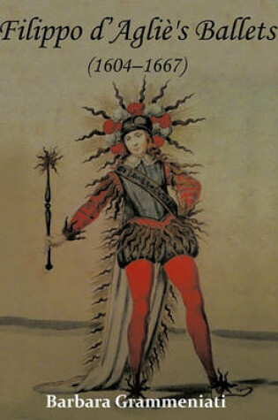 Cover of Filippo D'Aglie's Ballets (1604-1667)