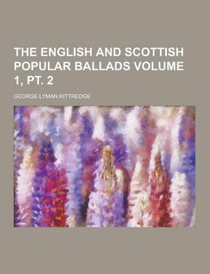 Book cover for The English and Scottish Popular Ballads Volume 1, PT. 2