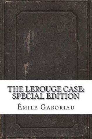 Cover of The Lerouge Case