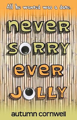 Book cover for Never Sorry Ever Jolly