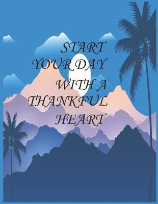 Book cover for Start your day with a thankful heart