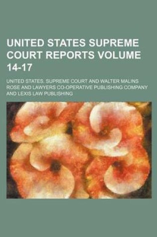 Cover of United States Supreme Court Reports Volume 14-17