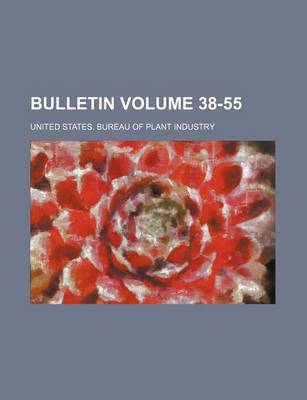 Book cover for Bulletin Volume 38-55