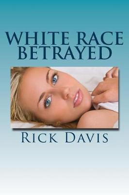 Book cover for white race betrayed