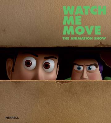 Book cover for Watch Me Move: The Animation Show