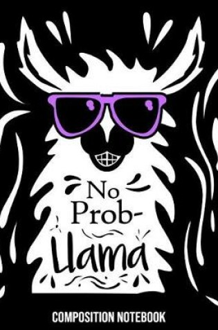 Cover of No Prob-Llama Composition Notebook