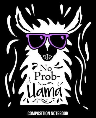 Book cover for No Prob-Llama Composition Notebook