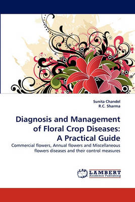 Book cover for Diagnosis and Management of Floral Crop Diseases