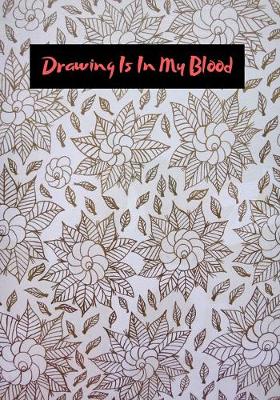 Cover of Drawing Is In My Blood