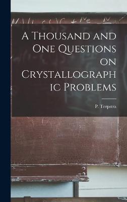 Book cover for A Thousand and One Questions on Crystallographic Problems